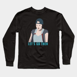 Warrior Nun | Ava Silva backwards cap 'Let's go then' Long Sleeve T-Shirt